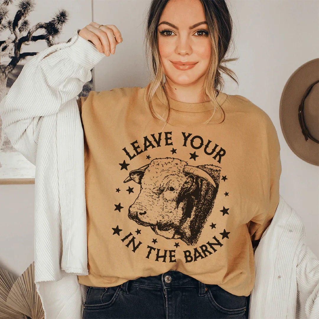 Leave Your Bull In The Barn Tee