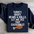 Let Me See That Casserole Sweatshirt