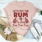 Let's Put the Rum in Pa-Rum Pum Pum Tee