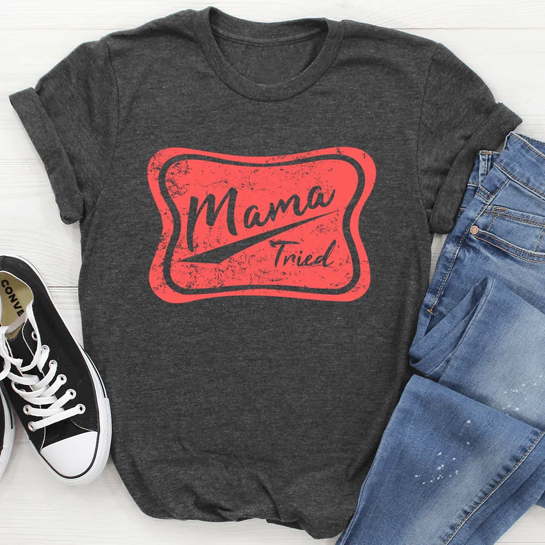 Mama Tried Tee