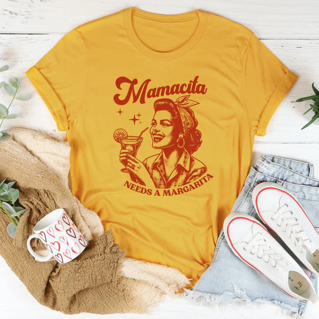 Mamacita Needs A Margarita Tee