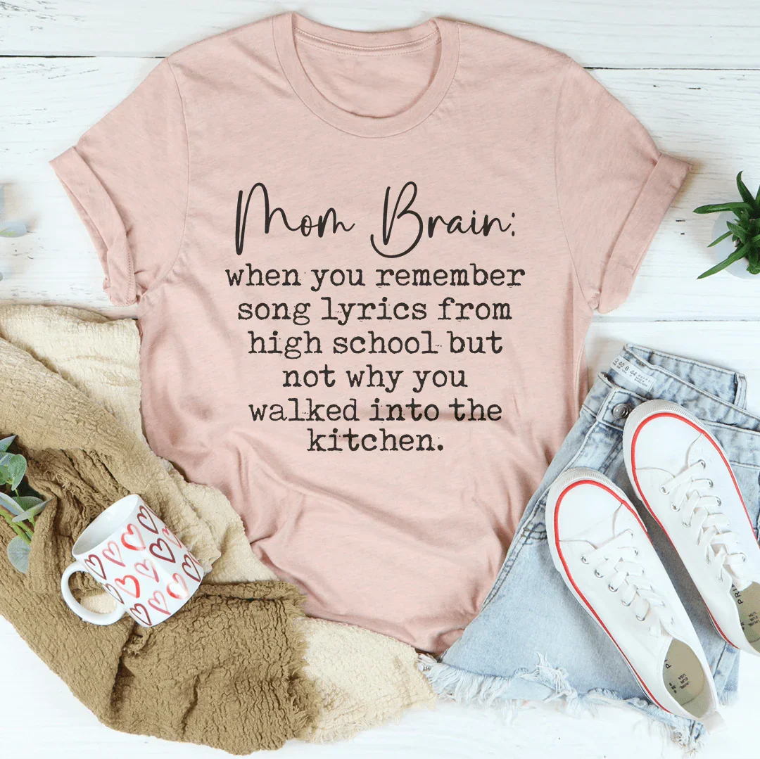 Mom Brain Tee