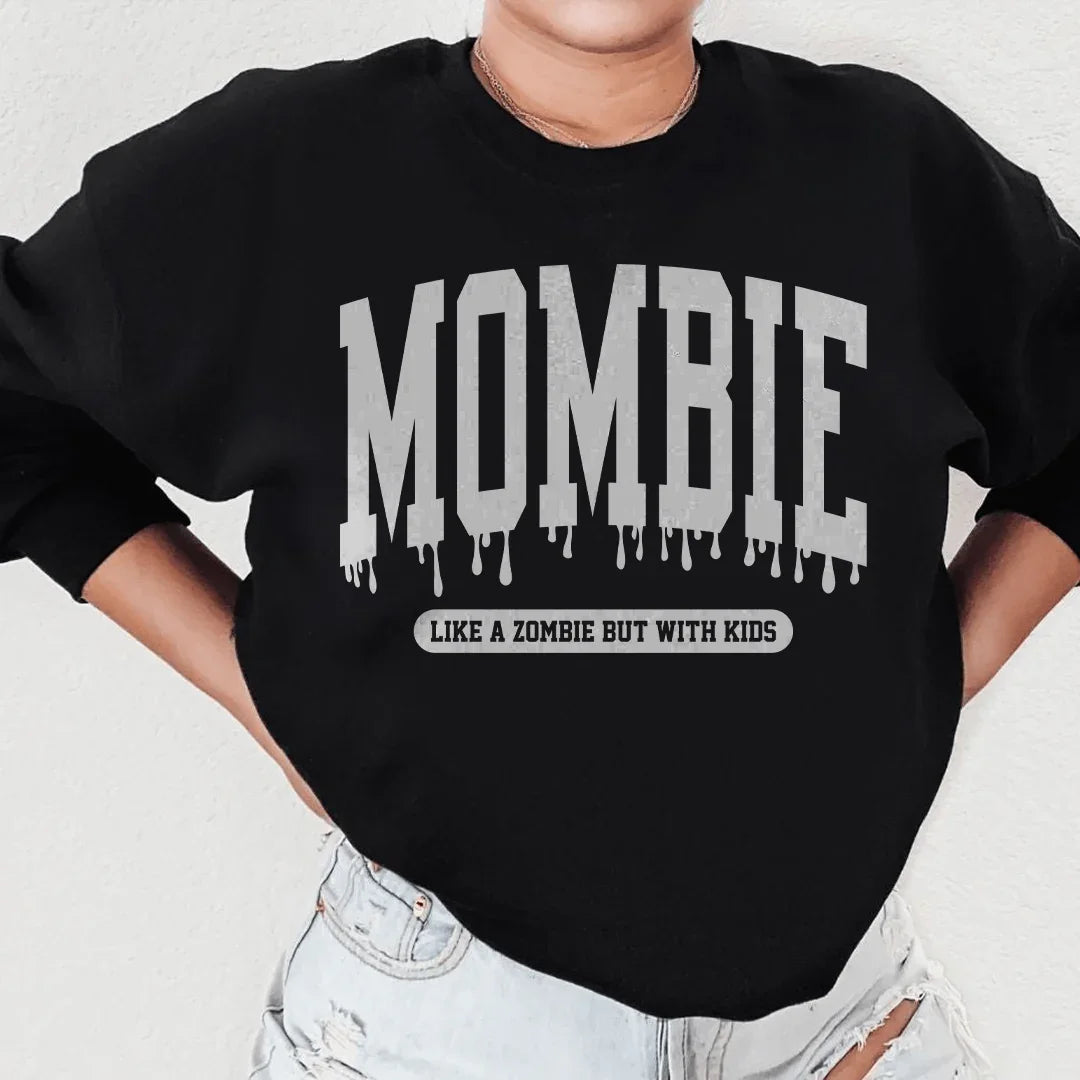 Mombie Like A Zombie But With Kids Sweatshirt