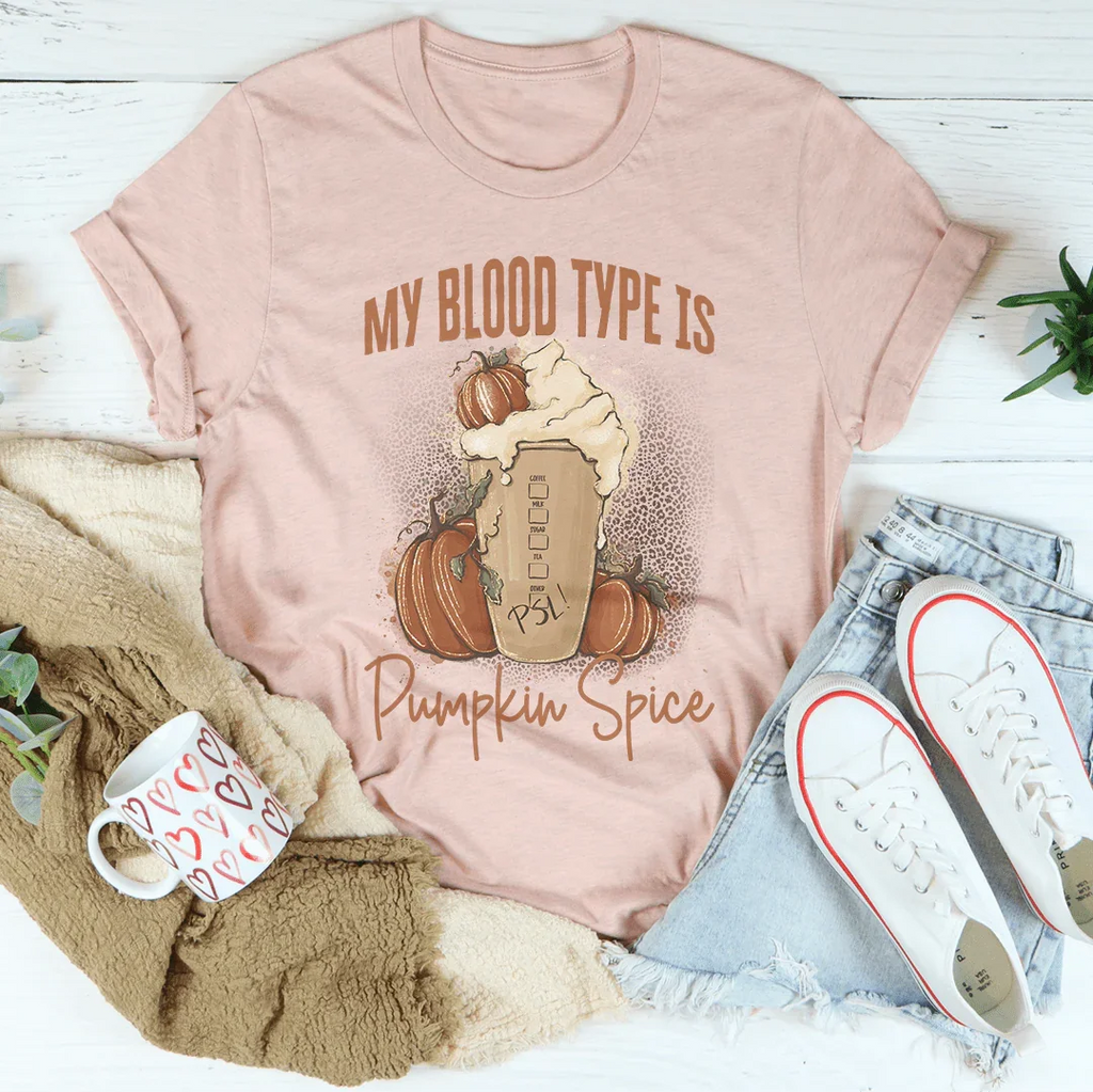 My Blood Type Is Pumpkin Spice Tee