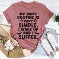 My Daily Routine Tee