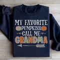 My Favorite Pumpkins Call Me Grandma Sweatshirt