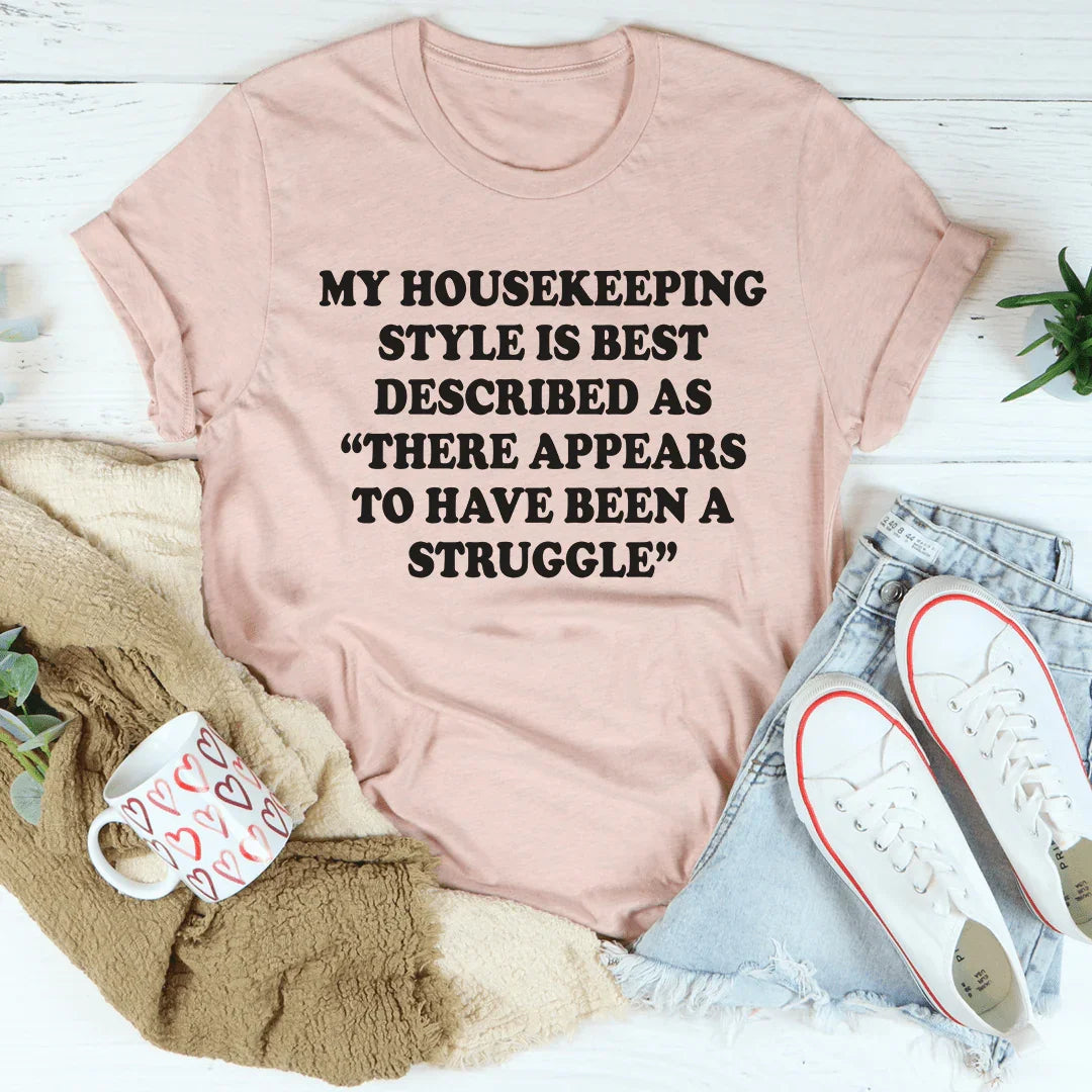 My Housekeeping Style Tee