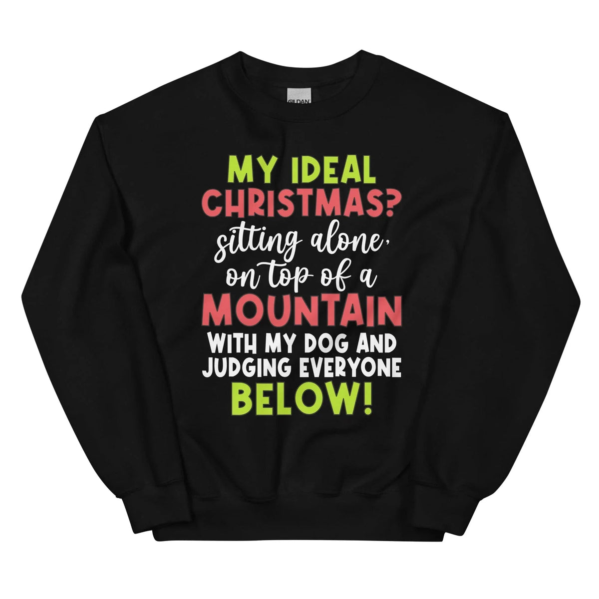 My Ideal Christmas Sweatshirt