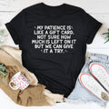 My Patience Is Like A Gift Card Tee