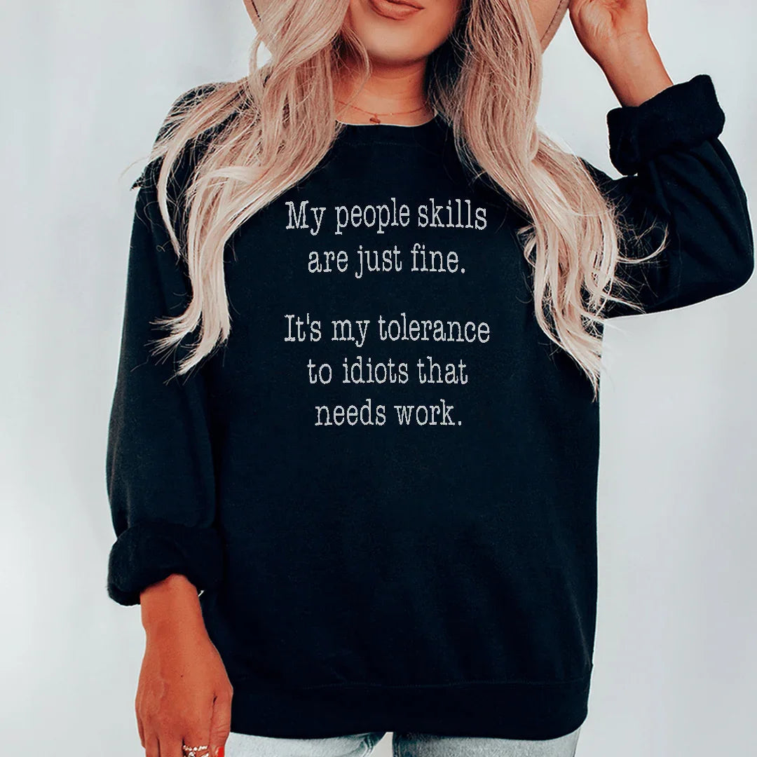 My People Skills Are Just Fine Sweatshirt