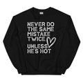 Never Do The Same Mistake Twice Sweatshirt