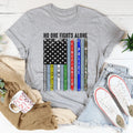 No One Fights Alone Tee
