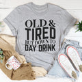 Old And Tired Tee