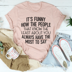 People That Know The Least About You Tee