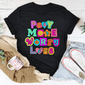 Pray More Worry Less Tee