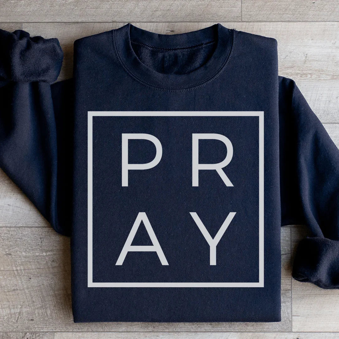 Pray Sweatshirt