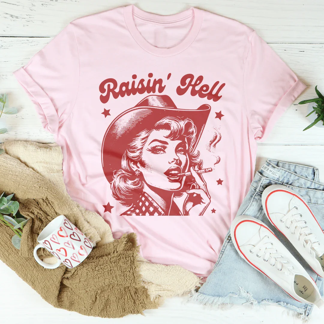 Raisin' Hell Tee
