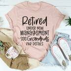Retired Under New Management Tee