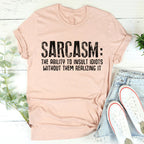 Sarcasm The Ability To Insult Idiots Without Them Realizing It Tee