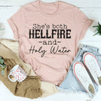 She's Both Hellfire And Holy Water Tee