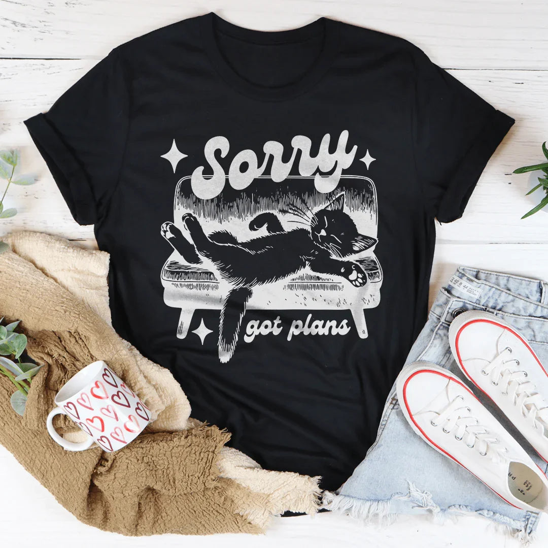 Sorry got plans Tee
