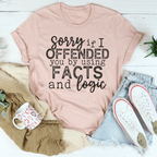 Sorry If I Offended You Tee