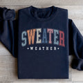 Sweater Weather Sweatshirt