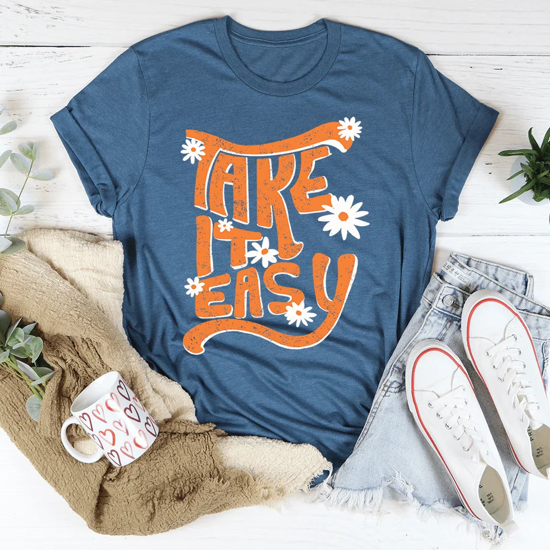 Take It Easy Tee