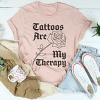 Tattoos Are My Therapy Tee