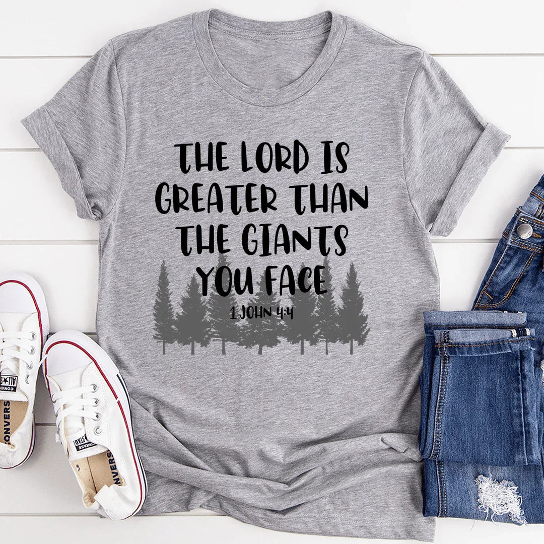 The Lord Is Greater Than The Giants You Face Tee