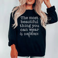 The Most Beautiful Thing Sweatshirt