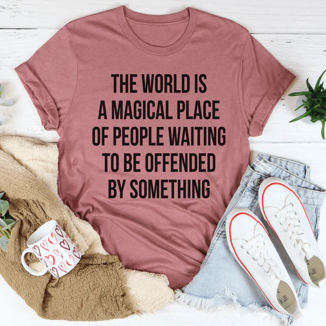 The World Is A Magical Place Tee