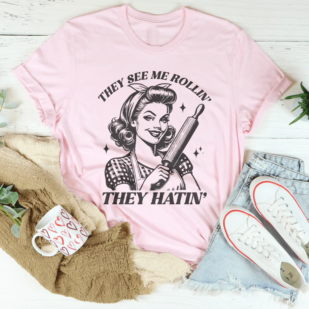 They See Me Rolling They Hatin Tee