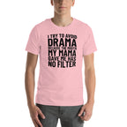 I Try To Avoid Drama Tee