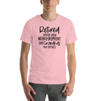 Retired Under New Management Tee