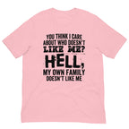 Do You Think I Care Tee