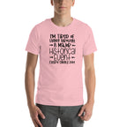 I'm Tired Of Living Through A Major Historical Event Tee