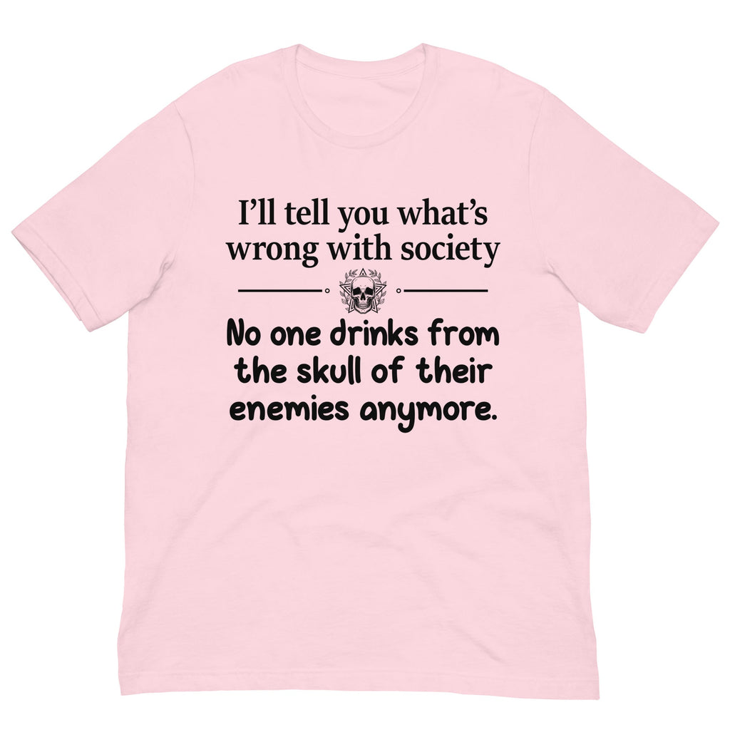 What Is Wrong With Society Tee