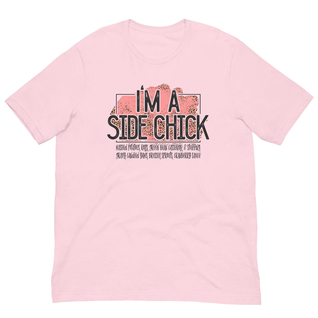 I'm A Side Chick Thanksgiving Tee