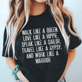 Walk Like A Queen Love Like A Hippie Speak Like A Sailor Tee
