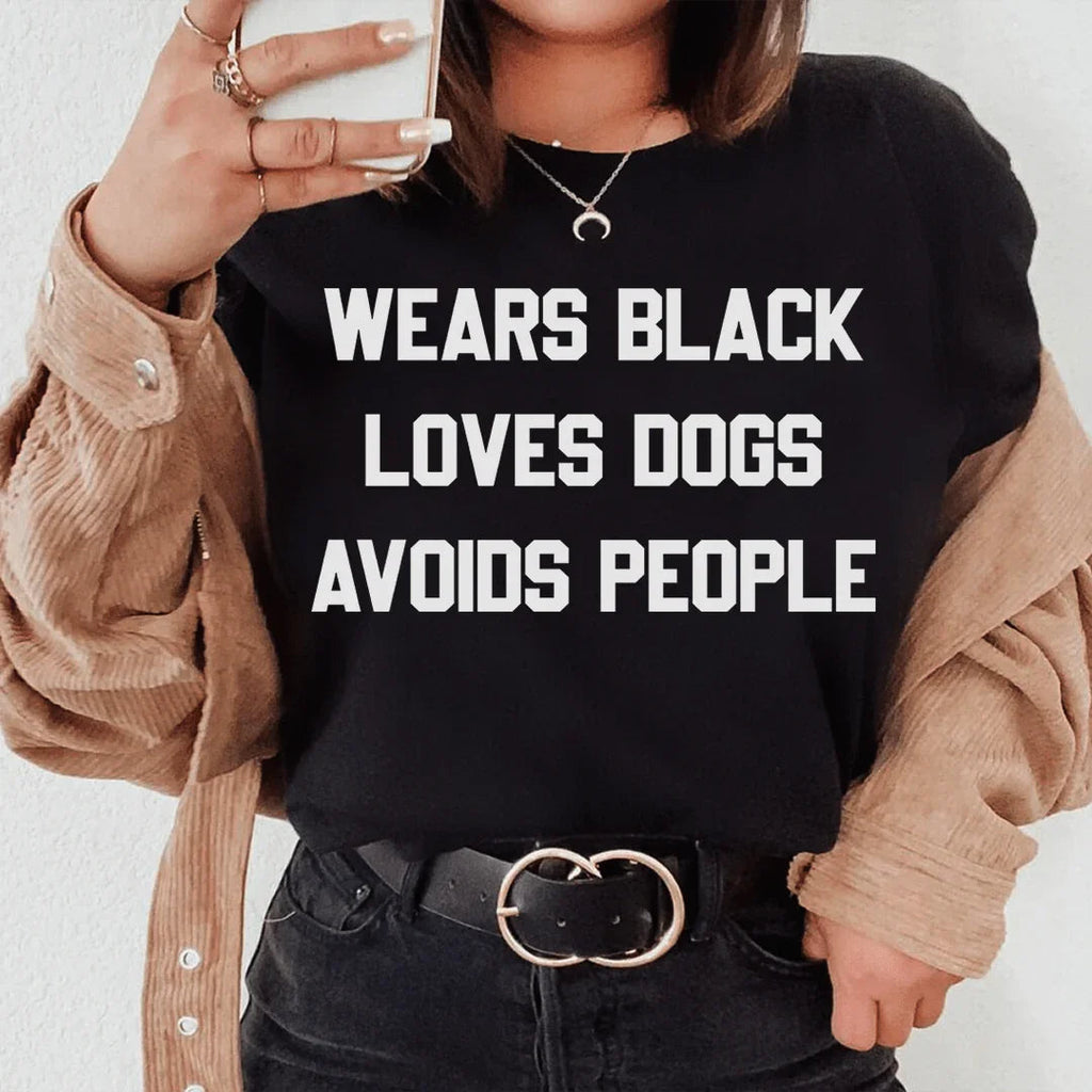 Wears Black Loves Dogs Avoids People Tee