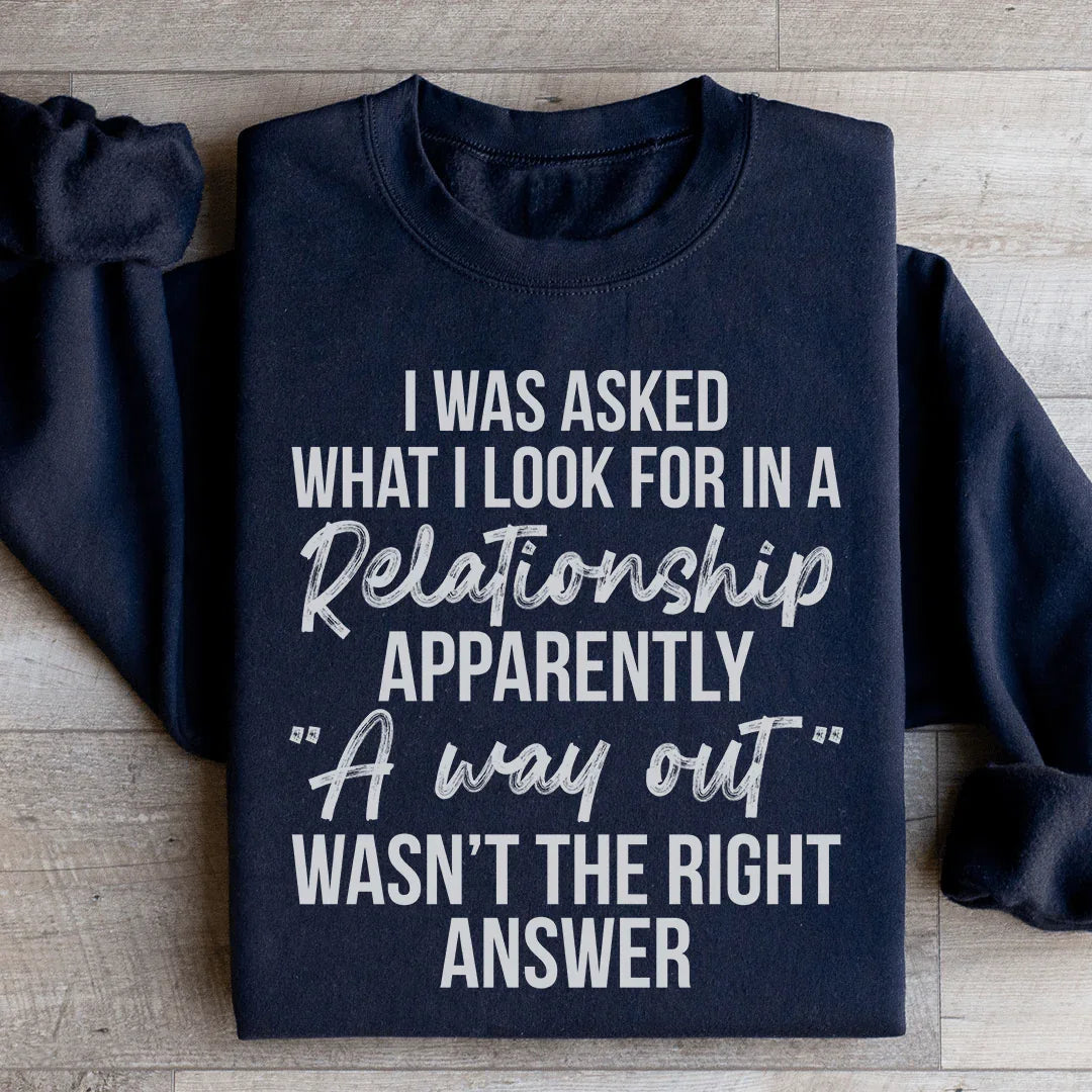 What I Look For In A Relationship Sweatshirt