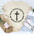 What Would Jesus Do Tee