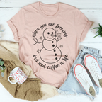 When You Are Freezing But Iced Coffee Is Life Tee