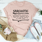 When You're So Sarcastic People Can't Tell If You're Joking  Tee