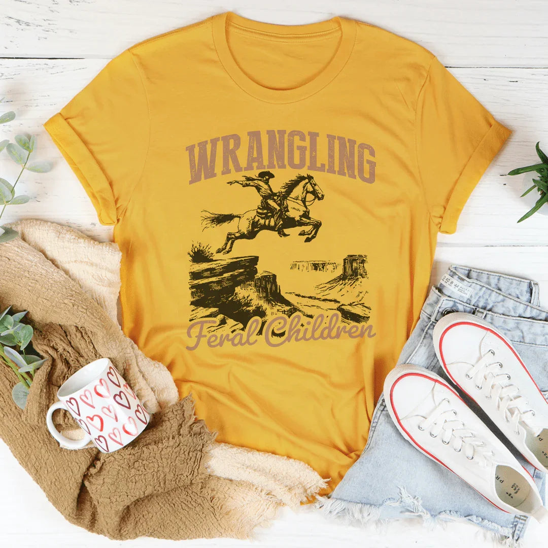 Wrangling Feral Children Tee